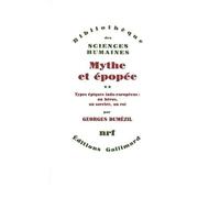 Mythe Et Épopée - Tome 2, Types Épiques Indo-Européens : Un Héros, Un Sorcier, Un Roi