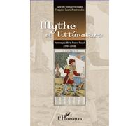 Mythe et littérature Hommage à Marie-France Rouart (1944-2008) - Gabrielle Melison-Hirchwald - L'harmattan - broché - Essai