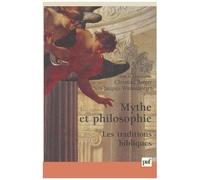 Mythe Et Philosophie - Les Traditions Bibliques