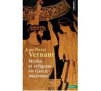 Mythe et Religion en Grèce ancienne - Jean-Pierre Vernant - Points - Poche - Essai