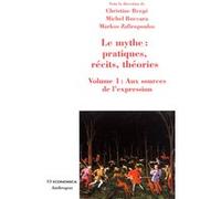 Mythe : pratiques, recits, theories, vol 1 (le) Collectif (Auteur)