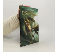 Mythen Der Antike: Prometheus Und Die Büchse Der Pandora (Graphic Novel)