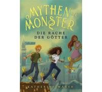 Mythen der Monster 2: Die Rache der Götter Kinderbuch-Reihe ab 10 Jahren über mutige Heldinnen, griechische Mythologie und ein Internat voller Geheimnisse - Katherine Marsh - Carlsen - ebook (ePub) - 