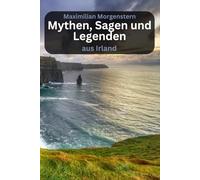 Mythen, Sagen und Legenden aus Irland