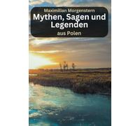 Mythen, Sagen und Legenden aus Polen