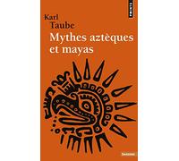 Mythes aztèques et mayas