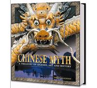 Mythes chinois: Légendes, art et histoire