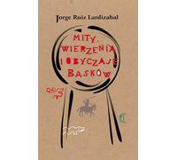 Mythes, croyances et coutumes basques 2e éd