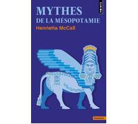 Mythes de la Mésopotamie - Henrietta Mccall - Points - Poche - Livre