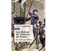 Mythes de l'histoire de France: En 100 questions