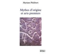Mythes d'origines et arts premiers
