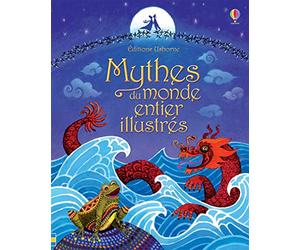 Mythes du monde entier illustrés