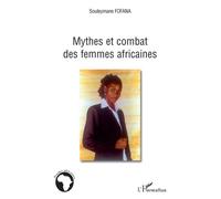 Mythes et combat des femmes africaines - Souleymane Fofana - L'harmattan - broché - Essai