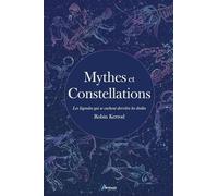 Mythes et constellations – Les légendes qui se cachent derrière les étoiles