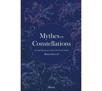 Mythes et constellations: Les légendes qui se cachent derrière les étoiles