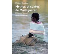 Mythes et contes de Madagascar (Tañala de l’Ikongo) L’empreinte du rêve - Philippe Beaujard - Hemispheres - broché - Essai
