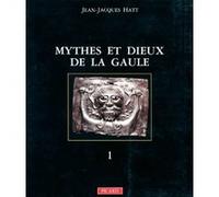 Jean-Jacques Hatt – Mythes et dieux de la Gaule – Les grandes divinités masculines (Tome 1)