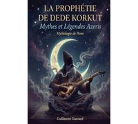 Mythes et Légendes Azeris (épopée de Dede Korkut): Mythologie de Perse
