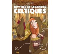 Mythes et légendes celtiques - Mila Fois - Ynnis Editions - broché - Contes / Légendes