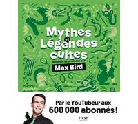 Max Bird – Mythes et légendes cultes – revisités avec amour