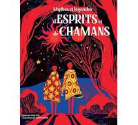 Mythes Et Légendes D'esprits Et De Chamans
