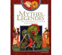 Mythes et légendes du monde entier