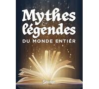 Mythes et légendes du monde entier - Collectif - Reader's Digest - broché - Contes / Légendes