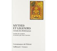 Anonyme – Mythes et légendes extraits des Brahmanas – Gallimard – Livre