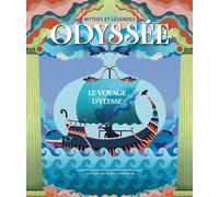 Mythes et légendes - Odyssée - Le voyage d'Ulysse - Mila Fois - Nuinui Eds - relié - Essai