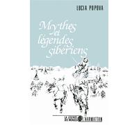 Mythes et légendes sibériens - Lucia Popova - L'harmattan - broché - Livre