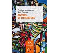 Mythes et littérature Joël Thomas (Auteur), Frédéric Monneyron (Auteur)