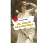 Mythes et mythologies dans la littérature française