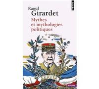 Mythes et mythologies politiques Raoul Girardet (Auteur)
