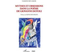 Mythes Et Obsessions Dans La Poésie De Giovanni Dotoli