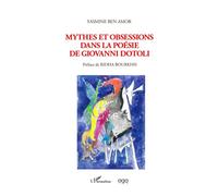 Mythes et obsessions dans la poésie de Giovanni Dotoli