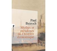Mythes et paradoxes de l'histoire économique