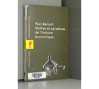 Mythes et Paradoxes de l'histoire économique