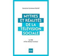 Mythes et realites de la television soci