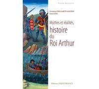 Mythes et réalités, histoire du Roi Arthur