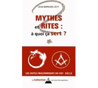 Mythes et Rites : à quoi ça sert ? - Jean-Bernard Lévy - Dervy-Livres - broché - Essai