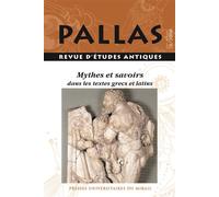 Mythes et savoirs dans les textes grecs et latins - Christian Rico - Presses Universitaires Du Midi - broché - Revue