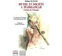 Mythes et société à Madagascar (Tanala de l'Ikongo) Philippe Beaujard (Auteur)