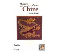 Mythes et Symboles de la Chine : Les rites décodés