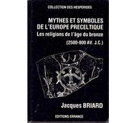 MYTHES ET SYMBOLES DE L'EUROPE PRECELTIQ