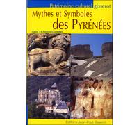 Mythes et symboles des Pyrénées - André Lasserre - Gisserot Editions - broché - Etude
