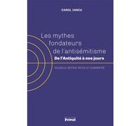 Les Mythes Fondateurs De L'antisémitisme - De L'antiquité À Nos Jours