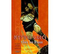 Mythes grecs: Chez les Dieux
