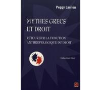 Mythes grecs et droit : Retour sur la fonction anthropologique du droit