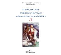 Mythes Legendes et Prieres Ancestrales des Ingouches et Tchetchenes