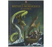 Alex Frith – Mythes nordiques illustrés – Contes et légendes jeunesse – Cartonné – Usborne